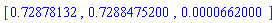 [.72878132, .7288475200, 0.662000e-4]
