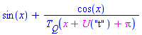 sin(x)+cos(x)/T__Q(x+U("t")+Pi)