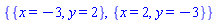{{x = -3, y = 2}, {x = 2, y = -3}}