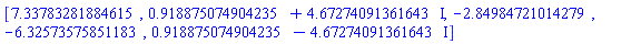 [HFloat(7.337832818846145), HFloat(0.9188750749042348)+HFloat(4.672740913616434)*I, HFloat(-2.849847210142789), HFloat(-6.325735758511826), HFloat(0.9188750749042348)-HFloat(4.672740913616434)*I]