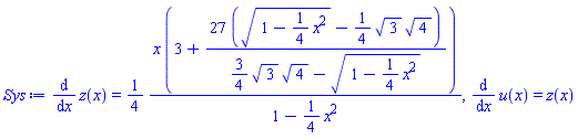 diff(z(x), x) = (1/4)*x*(3+27*((1-(1/4)*x^2)^(1/2)-(1/4)*3^(1/2)*4^(1/2))/((3/4)*3^(1/2)*4^(1/2)-(1-(1/4)*x^2)^(1/2)))/(1-(1/4)*x^2), diff(u(x), x) = z(x)