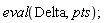 eval(Delta, pts)