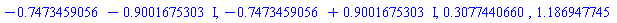 -.7473459056-.9001675303*I, -.7473459056+.9001675303*I, .3077440660, 1.186947745
