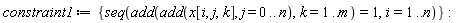 constraint1 := {seq(add(add(x[i, j, k], j = 0 .. n), k = 1 .. m) = 1, i = 1 .. n)}: