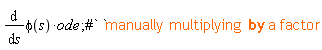 (diff(phi(s), s))*ode