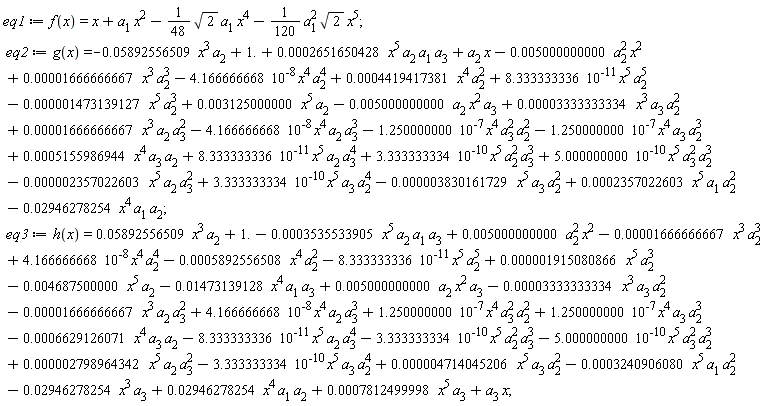 eq1 := f(x) = x+a[1]*x^2-(1/48)*sqrt(2)*a[1]*x^4-(1/120)*a[1]^2*sqrt(2)*x^5;