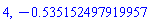 4, -.535152497919956782