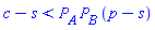 c-s < P[A]*P[B]*(p-s)
