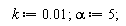k := 0.1e-1;