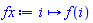 proc (i) options operator, arrow; f(i) end proc
