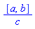 [a, b]/c