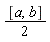 [a, b]*(1/2)