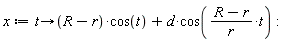 x := proc (t) options operator, arrow; (R+`-`(r))*cos(t)+d*cos((R+`-`(r))*(1/r)*t) end proc: