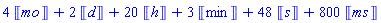 4*Units:-Unit(mo)+2*Units:-Unit(d)+20*Units:-Unit(h)+3*Units:-Unit(min)+48*Units:-Unit(s)+800*Units:-Unit(ms)