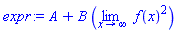 A+B*(limit(f(x)^2, x = infinity))