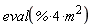 eval(4*%*m^2)