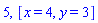 5, [x = 4, y = 3]
