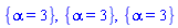 {alpha = 3}, {alpha = 3}, {alpha = 3}