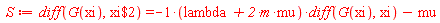 S := diff(G(xi), `$`(xi, 2)) = -(2*m*mu+lambda)*(diff(G(xi), xi))-mu