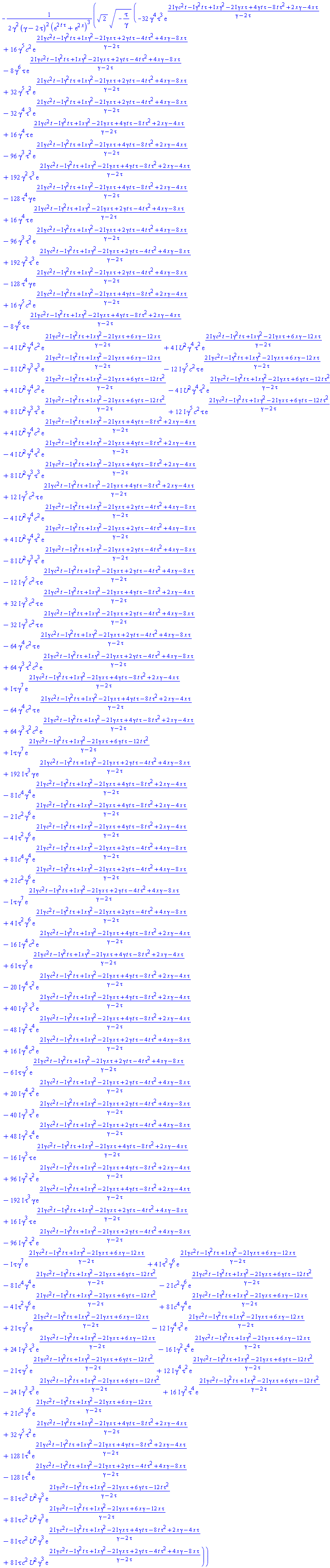 -(1/2)*2^(1/2)*(-tau/gamma)^(1/2)*(-32*gamma^4*tau^3*exp(((2*I)*gamma*c^2*t-I*gamma^2*t*tau+I*x*gamma^2-(2*I)*gamma*x*tau+4*gamma*t*tau-8*t*tau^2+2*x*gamma-4*x*tau)/(gamma-2*tau))+16*gamma^5*c^2*exp(((2*I)*gamma*c^2*t-I*gamma^2*t*tau+I*x*gamma^2-(2*I)*gamma*x*tau+2*gamma*t*tau-4*t*tau^2+4*x*gamma-8*x*tau)/(gamma-2*tau))-8*gamma^6*tau*exp(((2*I)*gamma*c^2*t-I*gamma^2*t*tau+I*x*gamma^2-(2*I)*gamma*x*tau+2*gamma*t*tau-4*t*tau^2+4*x*gamma-8*x*tau)/(gamma-2*tau))+32*gamma^5*tau^2*exp(((2*I)*gamma*c^2*t-I*gamma^2*t*tau+I*x*gamma^2-(2*I)*gamma*x*tau+2*gamma*t*tau-4*t*tau^2+4*x*gamma-8*x*tau)/(gamma-2*tau))-32*gamma^4*tau^3*exp(((2*I)*gamma*c^2*t-I*gamma^2*t*tau+I*x*gamma^2-(2*I)*gamma*x*tau+2*gamma*t*tau-4*t*tau^2+4*x*gamma-8*x*tau)/(gamma-2*tau))+16*gamma^4*tau*exp(((2*I)*gamma*c^2*t-I*gamma^2*t*tau+I*x*gamma^2-(2*I)*gamma*x*tau+4*gamma*t*tau-8*t*tau^2+2*x*gamma-4*x*tau)/(gamma-2*tau))-96*gamma^3*tau^2*exp(((2*I)*gamma*c^2*t-I*gamma^2*t*tau+I*x*gamma^2-(2*I)*gamma*x*tau+4*gamma*t*tau-8*t*tau^2+2*x*gamma-4*x*tau)/(gamma-2*tau))+192*gamma^2*tau^3*exp(((2*I)*gamma*c^2*t-I*gamma^2*t*tau+I*x*gamma^2-(2*I)*gamma*x*tau+4*gamma*t*tau-8*t*tau^2+2*x*gamma-4*x*tau)/(gamma-2*tau))-128*tau^4*gamma*exp(((2*I)*gamma*c^2*t-I*gamma^2*t*tau+I*x*gamma^2-(2*I)*gamma*x*tau+4*gamma*t*tau-8*t*tau^2+2*x*gamma-4*x*tau)/(gamma-2*tau))+16*gamma^4*tau*exp(((2*I)*gamma*c^2*t-I*gamma^2*t*tau+I*x*gamma^2-(2*I)*gamma*x*tau+2*gamma*t*tau-4*t*tau^2+4*x*gamma-8*x*tau)/(gamma-2*tau))-96*gamma^3*tau^2*exp(((2*I)*gamma*c^2*t-I*gamma^2*t*tau+I*x*gamma^2-(2*I)*gamma*x*tau+2*gamma*t*tau-4*t*tau^2+4*x*gamma-8*x*tau)/(gamma-2*tau))+192*gamma^2*tau^3*exp(((2*I)*gamma*c^2*t-I*gamma^2*t*tau+I*x*gamma^2-(2*I)*gamma*x*tau+2*gamma*t*tau-4*t*tau^2+4*x*gamma-8*x*tau)/(gamma-2*tau))-128*tau^4*gamma*exp(((2*I)*gamma*c^2*t-I*gamma^2*t*tau+I*x*gamma^2-(2*I)*gamma*x*tau+2*gamma*t*tau-4*t*tau^2+4*x*gamma-8*x*tau)/(gamma-2*tau))+16*gamma^5*c^2*exp(((2*I)*gamma*c^2*t-I*gamma^2*t*tau+I*x*gamma^2-(2*I)*gamma*x*tau+4*gamma*t*tau-8*t*tau^2+2*x*gamma-4*x*tau)/(gamma-2*tau))-8*gamma^6*tau*exp(((2*I)*gamma*c^2*t-I*gamma^2*t*tau+I*x*gamma^2-(2*I)*gamma*x*tau+4*gamma*t*tau-8*t*tau^2+2*x*gamma-4*x*tau)/(gamma-2*tau))-(4*I)*U(-t*tau+x)^2*gamma^4*c^2*exp(((2*I)*gamma*c^2*t-I*gamma^2*t*tau+I*x*gamma^2-(2*I)*gamma*x*tau+6*x*gamma-12*x*tau)/(gamma-2*tau))+(4*I)*U(-t*tau+x)^2*gamma^4*tau^2*exp(((2*I)*gamma*c^2*t-I*gamma^2*t*tau+I*x*gamma^2-(2*I)*gamma*x*tau+6*x*gamma-12*x*tau)/(gamma-2*tau))-(8*I)*U(-t*tau+x)^2*gamma^3*tau^3*exp(((2*I)*gamma*c^2*t-I*gamma^2*t*tau+I*x*gamma^2-(2*I)*gamma*x*tau+6*x*gamma-12*x*tau)/(gamma-2*tau))-(12*I)*gamma^5*c^2*tau*exp(((2*I)*gamma*c^2*t-I*gamma^2*t*tau+I*x*gamma^2-(2*I)*gamma*x*tau+6*x*gamma-12*x*tau)/(gamma-2*tau))+(4*I)*U(-t*tau+x)^2*gamma^4*c^2*exp(((2*I)*gamma*c^2*t-I*gamma^2*t*tau+I*x*gamma^2-(2*I)*gamma*x*tau+6*gamma*t*tau-12*t*tau^2)/(gamma-2*tau))-(4*I)*U(-t*tau+x)^2*gamma^4*tau^2*exp(((2*I)*gamma*c^2*t-I*gamma^2*t*tau+I*x*gamma^2-(2*I)*gamma*x*tau+6*gamma*t*tau-12*t*tau^2)/(gamma-2*tau))+(8*I)*U(-t*tau+x)^2*gamma^3*tau^3*exp(((2*I)*gamma*c^2*t-I*gamma^2*t*tau+I*x*gamma^2-(2*I)*gamma*x*tau+6*gamma*t*tau-12*t*tau^2)/(gamma-2*tau))+(12*I)*gamma^5*c^2*tau*exp(((2*I)*gamma*c^2*t-I*gamma^2*t*tau+I*x*gamma^2-(2*I)*gamma*x*tau+6*gamma*t*tau-12*t*tau^2)/(gamma-2*tau))+(4*I)*U(-t*tau+x)^2*gamma^4*c^2*exp(((2*I)*gamma*c^2*t-I*gamma^2*t*tau+I*x*gamma^2-(2*I)*gamma*x*tau+4*gamma*t*tau-8*t*tau^2+2*x*gamma-4*x*tau)/(gamma-2*tau))-(4*I)*U(-t*tau+x)^2*gamma^4*tau^2*exp(((2*I)*gamma*c^2*t-I*gamma^2*t*tau+I*x*gamma^2-(2*I)*gamma*x*tau+4*gamma*t*tau-8*t*tau^2+2*x*gamma-4*x*tau)/(gamma-2*tau))+(8*I)*U(-t*tau+x)^2*gamma^3*tau^3*exp(((2*I)*gamma*c^2*t-I*gamma^2*t*tau+I*x*gamma^2-(2*I)*gamma*x*tau+4*gamma*t*tau-8*t*tau^2+2*x*gamma-4*x*tau)/(gamma-2*tau))+(12*I)*gamma^5*c^2*tau*exp(((2*I)*gamma*c^2*t-I*gamma^2*t*tau+I*x*gamma^2-(2*I)*gamma*x*tau+4*gamma*t*tau-8*t*tau^2+2*x*gamma-4*x*tau)/(gamma-2*tau))-(4*I)*U(-t*tau+x)^2*gamma^4*c^2*exp(((2*I)*gamma*c^2*t-I*gamma^2*t*tau+I*x*gamma^2-(2*I)*gamma*x*tau+2*gamma*t*tau-4*t*tau^2+4*x*gamma-8*x*tau)/(gamma-2*tau))+(4*I)*U(-t*tau+x)^2*gamma^4*tau^2*exp(((2*I)*gamma*c^2*t-I*gamma^2*t*tau+I*x*gamma^2-(2*I)*gamma*x*tau+2*gamma*t*tau-4*t*tau^2+4*x*gamma-8*x*tau)/(gamma-2*tau))-(8*I)*U(-t*tau+x)^2*gamma^3*tau^3*exp(((2*I)*gamma*c^2*t-I*gamma^2*t*tau+I*x*gamma^2-(2*I)*gamma*x*tau+2*gamma*t*tau-4*t*tau^2+4*x*gamma-8*x*tau)/(gamma-2*tau))-(12*I)*gamma^5*c^2*tau*exp(((2*I)*gamma*c^2*t-I*gamma^2*t*tau+I*x*gamma^2-(2*I)*gamma*x*tau+2*gamma*t*tau-4*t*tau^2+4*x*gamma-8*x*tau)/(gamma-2*tau))+(32*I)*gamma^3*c^2*tau*exp(((2*I)*gamma*c^2*t-I*gamma^2*t*tau+I*x*gamma^2-(2*I)*gamma*x*tau+4*gamma*t*tau-8*t*tau^2+2*x*gamma-4*x*tau)/(gamma-2*tau))-(32*I)*gamma^3*c^2*tau*exp(((2*I)*gamma*c^2*t-I*gamma^2*t*tau+I*x*gamma^2-(2*I)*gamma*x*tau+2*gamma*t*tau-4*t*tau^2+4*x*gamma-8*x*tau)/(gamma-2*tau))-64*gamma^4*c^2*tau*exp(((2*I)*gamma*c^2*t-I*gamma^2*t*tau+I*x*gamma^2-(2*I)*gamma*x*tau+2*gamma*t*tau-4*t*tau^2+4*x*gamma-8*x*tau)/(gamma-2*tau))+64*gamma^3*tau^2*c^2*exp(((2*I)*gamma*c^2*t-I*gamma^2*t*tau+I*x*gamma^2-(2*I)*gamma*x*tau+2*gamma*t*tau-4*t*tau^2+4*x*gamma-8*x*tau)/(gamma-2*tau))+I*tau*gamma^7*exp(((2*I)*gamma*c^2*t-I*gamma^2*t*tau+I*x*gamma^2-(2*I)*gamma*x*tau+4*gamma*t*tau-8*t*tau^2+2*x*gamma-4*x*tau)/(gamma-2*tau))-64*gamma^4*c^2*tau*exp(((2*I)*gamma*c^2*t-I*gamma^2*t*tau+I*x*gamma^2-(2*I)*gamma*x*tau+4*gamma*t*tau-8*t*tau^2+2*x*gamma-4*x*tau)/(gamma-2*tau))+64*gamma^3*tau^2*c^2*exp(((2*I)*gamma*c^2*t-I*gamma^2*t*tau+I*x*gamma^2-(2*I)*gamma*x*tau+4*gamma*t*tau-8*t*tau^2+2*x*gamma-4*x*tau)/(gamma-2*tau))+I*tau*gamma^7*exp(((2*I)*gamma*c^2*t-I*gamma^2*t*tau+I*x*gamma^2-(2*I)*gamma*x*tau+6*gamma*t*tau-12*t*tau^2)/(gamma-2*tau))+(192*I)*tau^3*gamma*exp(((2*I)*gamma*c^2*t-I*gamma^2*t*tau+I*x*gamma^2-(2*I)*gamma*x*tau+2*gamma*t*tau-4*t*tau^2+4*x*gamma-8*x*tau)/(gamma-2*tau))-(8*I)*c^4*gamma^4*exp(((2*I)*gamma*c^2*t-I*gamma^2*t*tau+I*x*gamma^2-(2*I)*gamma*x*tau+4*gamma*t*tau-8*t*tau^2+2*x*gamma-4*x*tau)/(gamma-2*tau))-(2*I)*c^2*gamma^6*exp(((2*I)*gamma*c^2*t-I*gamma^2*t*tau+I*x*gamma^2-(2*I)*gamma*x*tau+4*gamma*t*tau-8*t*tau^2+2*x*gamma-4*x*tau)/(gamma-2*tau))-(4*I)*tau^2*gamma^6*exp(((2*I)*gamma*c^2*t-I*gamma^2*t*tau+I*x*gamma^2-(2*I)*gamma*x*tau+4*gamma*t*tau-8*t*tau^2+2*x*gamma-4*x*tau)/(gamma-2*tau))+(8*I)*c^4*gamma^4*exp(((2*I)*gamma*c^2*t-I*gamma^2*t*tau+I*x*gamma^2-(2*I)*gamma*x*tau+2*gamma*t*tau-4*t*tau^2+4*x*gamma-8*x*tau)/(gamma-2*tau))+(2*I)*c^2*gamma^6*exp(((2*I)*gamma*c^2*t-I*gamma^2*t*tau+I*x*gamma^2-(2*I)*gamma*x*tau+2*gamma*t*tau-4*t*tau^2+4*x*gamma-8*x*tau)/(gamma-2*tau))-I*tau*gamma^7*exp(((2*I)*gamma*c^2*t-I*gamma^2*t*tau+I*x*gamma^2-(2*I)*gamma*x*tau+2*gamma*t*tau-4*t*tau^2+4*x*gamma-8*x*tau)/(gamma-2*tau))+(4*I)*tau^2*gamma^6*exp(((2*I)*gamma*c^2*t-I*gamma^2*t*tau+I*x*gamma^2-(2*I)*gamma*x*tau+2*gamma*t*tau-4*t*tau^2+4*x*gamma-8*x*tau)/(gamma-2*tau))-(16*I)*gamma^4*c^2*exp(((2*I)*gamma*c^2*t-I*gamma^2*t*tau+I*x*gamma^2-(2*I)*gamma*x*tau+4*gamma*t*tau-8*t*tau^2+2*x*gamma-4*x*tau)/(gamma-2*tau))+(6*I)*tau*gamma^5*exp(((2*I)*gamma*c^2*t-I*gamma^2*t*tau+I*x*gamma^2-(2*I)*gamma*x*tau+4*gamma*t*tau-8*t*tau^2+2*x*gamma-4*x*tau)/(gamma-2*tau))-(20*I)*gamma^4*tau^2*exp(((2*I)*gamma*c^2*t-I*gamma^2*t*tau+I*x*gamma^2-(2*I)*gamma*x*tau+4*gamma*t*tau-8*t*tau^2+2*x*gamma-4*x*tau)/(gamma-2*tau))+(40*I)*gamma^3*tau^3*exp(((2*I)*gamma*c^2*t-I*gamma^2*t*tau+I*x*gamma^2-(2*I)*gamma*x*tau+4*gamma*t*tau-8*t*tau^2+2*x*gamma-4*x*tau)/(gamma-2*tau))-(48*I)*gamma^2*tau^4*exp(((2*I)*gamma*c^2*t-I*gamma^2*t*tau+I*x*gamma^2-(2*I)*gamma*x*tau+4*gamma*t*tau-8*t*tau^2+2*x*gamma-4*x*tau)/(gamma-2*tau))+(16*I)*gamma^4*c^2*exp(((2*I)*gamma*c^2*t-I*gamma^2*t*tau+I*x*gamma^2-(2*I)*gamma*x*tau+2*gamma*t*tau-4*t*tau^2+4*x*gamma-8*x*tau)/(gamma-2*tau))-(6*I)*tau*gamma^5*exp(((2*I)*gamma*c^2*t-I*gamma^2*t*tau+I*x*gamma^2-(2*I)*gamma*x*tau+2*gamma*t*tau-4*t*tau^2+4*x*gamma-8*x*tau)/(gamma-2*tau))+(20*I)*gamma^4*tau^2*exp(((2*I)*gamma*c^2*t-I*gamma^2*t*tau+I*x*gamma^2-(2*I)*gamma*x*tau+2*gamma*t*tau-4*t*tau^2+4*x*gamma-8*x*tau)/(gamma-2*tau))-(40*I)*gamma^3*tau^3*exp(((2*I)*gamma*c^2*t-I*gamma^2*t*tau+I*x*gamma^2-(2*I)*gamma*x*tau+2*gamma*t*tau-4*t*tau^2+4*x*gamma-8*x*tau)/(gamma-2*tau))+(48*I)*gamma^2*tau^4*exp(((2*I)*gamma*c^2*t-I*gamma^2*t*tau+I*x*gamma^2-(2*I)*gamma*x*tau+2*gamma*t*tau-4*t*tau^2+4*x*gamma-8*x*tau)/(gamma-2*tau))-(16*I)*gamma^3*tau*exp(((2*I)*gamma*c^2*t-I*gamma^2*t*tau+I*x*gamma^2-(2*I)*gamma*x*tau+4*gamma*t*tau-8*t*tau^2+2*x*gamma-4*x*tau)/(gamma-2*tau))+(96*I)*gamma^2*tau^2*exp(((2*I)*gamma*c^2*t-I*gamma^2*t*tau+I*x*gamma^2-(2*I)*gamma*x*tau+4*gamma*t*tau-8*t*tau^2+2*x*gamma-4*x*tau)/(gamma-2*tau))-(192*I)*tau^3*gamma*exp(((2*I)*gamma*c^2*t-I*gamma^2*t*tau+I*x*gamma^2-(2*I)*gamma*x*tau+4*gamma*t*tau-8*t*tau^2+2*x*gamma-4*x*tau)/(gamma-2*tau))+(16*I)*gamma^3*tau*exp(((2*I)*gamma*c^2*t-I*gamma^2*t*tau+I*x*gamma^2-(2*I)*gamma*x*tau+2*gamma*t*tau-4*t*tau^2+4*x*gamma-8*x*tau)/(gamma-2*tau))-(96*I)*gamma^2*tau^2*exp(((2*I)*gamma*c^2*t-I*gamma^2*t*tau+I*x*gamma^2-(2*I)*gamma*x*tau+2*gamma*t*tau-4*t*tau^2+4*x*gamma-8*x*tau)/(gamma-2*tau))-I*tau*gamma^7*exp(((2*I)*gamma*c^2*t-I*gamma^2*t*tau+I*x*gamma^2-(2*I)*gamma*x*tau+6*x*gamma-12*x*tau)/(gamma-2*tau))+(4*I)*tau^2*gamma^6*exp(((2*I)*gamma*c^2*t-I*gamma^2*t*tau+I*x*gamma^2-(2*I)*gamma*x*tau+6*x*gamma-12*x*tau)/(gamma-2*tau))-(8*I)*c^4*gamma^4*exp(((2*I)*gamma*c^2*t-I*gamma^2*t*tau+I*x*gamma^2-(2*I)*gamma*x*tau+6*gamma*t*tau-12*t*tau^2)/(gamma-2*tau))-(2*I)*c^2*gamma^6*exp(((2*I)*gamma*c^2*t-I*gamma^2*t*tau+I*x*gamma^2-(2*I)*gamma*x*tau+6*gamma*t*tau-12*t*tau^2)/(gamma-2*tau))-(4*I)*tau^2*gamma^6*exp(((2*I)*gamma*c^2*t-I*gamma^2*t*tau+I*x*gamma^2-(2*I)*gamma*x*tau+6*gamma*t*tau-12*t*tau^2)/(gamma-2*tau))+(8*I)*c^4*gamma^4*exp(((2*I)*gamma*c^2*t-I*gamma^2*t*tau+I*x*gamma^2-(2*I)*gamma*x*tau+6*x*gamma-12*x*tau)/(gamma-2*tau))+(2*I)*tau*gamma^5*exp(((2*I)*gamma*c^2*t-I*gamma^2*t*tau+I*x*gamma^2-(2*I)*gamma*x*tau+6*x*gamma-12*x*tau)/(gamma-2*tau))-(12*I)*gamma^4*tau^2*exp(((2*I)*gamma*c^2*t-I*gamma^2*t*tau+I*x*gamma^2-(2*I)*gamma*x*tau+6*x*gamma-12*x*tau)/(gamma-2*tau))+(24*I)*gamma^3*tau^3*exp(((2*I)*gamma*c^2*t-I*gamma^2*t*tau+I*x*gamma^2-(2*I)*gamma*x*tau+6*x*gamma-12*x*tau)/(gamma-2*tau))-(16*I)*gamma^2*tau^4*exp(((2*I)*gamma*c^2*t-I*gamma^2*t*tau+I*x*gamma^2-(2*I)*gamma*x*tau+6*x*gamma-12*x*tau)/(gamma-2*tau))-(2*I)*tau*gamma^5*exp(((2*I)*gamma*c^2*t-I*gamma^2*t*tau+I*x*gamma^2-(2*I)*gamma*x*tau+6*gamma*t*tau-12*t*tau^2)/(gamma-2*tau))+(12*I)*gamma^4*tau^2*exp(((2*I)*gamma*c^2*t-I*gamma^2*t*tau+I*x*gamma^2-(2*I)*gamma*x*tau+6*gamma*t*tau-12*t*tau^2)/(gamma-2*tau))-(24*I)*gamma^3*tau^3*exp(((2*I)*gamma*c^2*t-I*gamma^2*t*tau+I*x*gamma^2-(2*I)*gamma*x*tau+6*gamma*t*tau-12*t*tau^2)/(gamma-2*tau))+(16*I)*gamma^2*tau^4*exp(((2*I)*gamma*c^2*t-I*gamma^2*t*tau+I*x*gamma^2-(2*I)*gamma*x*tau+6*gamma*t*tau-12*t*tau^2)/(gamma-2*tau))+(2*I)*c^2*gamma^6*exp(((2*I)*gamma*c^2*t-I*gamma^2*t*tau+I*x*gamma^2-(2*I)*gamma*x*tau+6*x*gamma-12*x*tau)/(gamma-2*tau))+32*gamma^5*tau^2*exp(((2*I)*gamma*c^2*t-I*gamma^2*t*tau+I*x*gamma^2-(2*I)*gamma*x*tau+4*gamma*t*tau-8*t*tau^2+2*x*gamma-4*x*tau)/(gamma-2*tau))+(128*I)*tau^4*exp(((2*I)*gamma*c^2*t-I*gamma^2*t*tau+I*x*gamma^2-(2*I)*gamma*x*tau+4*gamma*t*tau-8*t*tau^2+2*x*gamma-4*x*tau)/(gamma-2*tau))-(128*I)*tau^4*exp(((2*I)*gamma*c^2*t-I*gamma^2*t*tau+I*x*gamma^2-(2*I)*gamma*x*tau+2*gamma*t*tau-4*t*tau^2+4*x*gamma-8*x*tau)/(gamma-2*tau))-(8*I)*tau*c^2*U(-t*tau+x)^2*gamma^3*exp(((2*I)*gamma*c^2*t-I*gamma^2*t*tau+I*x*gamma^2-(2*I)*gamma*x*tau+6*gamma*t*tau-12*t*tau^2)/(gamma-2*tau))+(8*I)*tau*c^2*U(-t*tau+x)^2*gamma^3*exp(((2*I)*gamma*c^2*t-I*gamma^2*t*tau+I*x*gamma^2-(2*I)*gamma*x*tau+6*x*gamma-12*x*tau)/(gamma-2*tau))-(8*I)*tau*c^2*U(-t*tau+x)^2*gamma^3*exp(((2*I)*gamma*c^2*t-I*gamma^2*t*tau+I*x*gamma^2-(2*I)*gamma*x*tau+4*gamma*t*tau-8*t*tau^2+2*x*gamma-4*x*tau)/(gamma-2*tau))+(8*I)*tau*c^2*U(-t*tau+x)^2*gamma^3*exp(((2*I)*gamma*c^2*t-I*gamma^2*t*tau+I*x*gamma^2-(2*I)*gamma*x*tau+2*gamma*t*tau-4*t*tau^2+4*x*gamma-8*x*tau)/(gamma-2*tau)))/(gamma^2*(gamma-2*tau)^2*(exp(2*t*tau)+exp(2*x))^3)