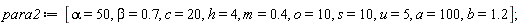 para2 := [alpha = 50, beta = .7, c = 20, h = 4, m = .4, o = 10, s = 10, u = 5, a = 100, b = 1.2]