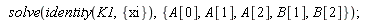 solve(identity(K1, {xi}), {A[0], A[1], A[2], B[1], B[2]})