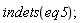 indets(eq5)