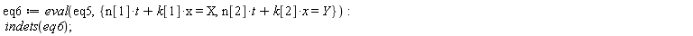 eq6 := eval(eq5, {t*n[1]+x*k[1] = X, t*n[2]+x*k[2] = Y}); indets(eq6)