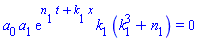 a[0]*a[1]*exp(t*n[1]+x*k[1])*k[1]*(k[1]^3+n[1]) = 0