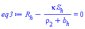 R[h]-kappa*S[h]/(rho[2]+b[h]) = 0