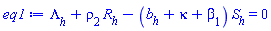 Lambda[h]+rho[2]*R[h]-(b[h]+kappa+beta[1])*S[h] = 0