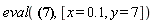 eval(0.8620689655e-15*(-0.3110000000e24*x^2*y^(7/6)-0.3920000000e20*y^(25/6)+0.2317086432e28*exp(-45.07/y)+0.2145450400e30*exp(-19.98/y^(1/3)-0.935317203476387e-2*y^2))/(x*y^(2/3)*(x+0.15e-1*y^1.2)), [x = .1, y = 7])