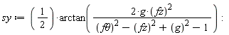 sy := (1/2)*arctan(2*g*fz^2/(-fz^2+g^2+`f&theta;`^2-1))