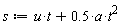 s := u*t+.5*a*t^2