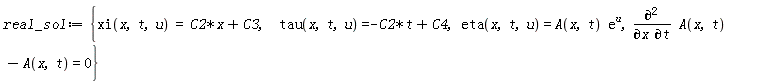 real_sol := {diff(A(x, t), x, t)-A(x, t) = 0, eta(x, t, u) = A(x, t)*exp(u), tau(x, t, u) = -C2*t+C4, xi(x, t, u) = C2*x+C3}
