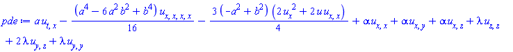 a*(diff(diff(u(x, y, z, t), t), x))-(1/16)*(a^4-6*a^2*b^2+b^4)*(diff(diff(diff(diff(u(x, y, z, t), x), x), x), x))-(3/4)*(-a^2+b^2)*(2*(diff(u(x, y, z, t), x))^2+2*u(x, y, z, t)*(diff(diff(u(x, y, z, t), x), x)))+alpha*(diff(diff(u(x, y, z, t), x), x))+alpha*(diff(diff(u(x, y, z, t), x), y))+alpha*(diff(diff(u(x, y, z, t), x), z))+lambda*(diff(diff(u(x, y, z, t), z), z))+2*lambda*(diff(diff(u(x, y, z, t), y), z))+lambda*(diff(diff(u(x, y, z, t), y), y))