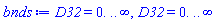 D32 = 0. .. infinity, D32 = 0. .. infinity