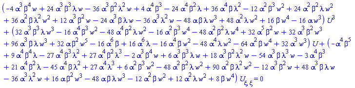 (-4*alpha^3*beta^4*w+24*alpha^3*beta^3*lambda*w-36*alpha^3*beta^2*lambda^2*w+4*alpha^4*beta^3-24*alpha^4*beta^2*lambda+36*alpha^4*beta*lambda^2-12*alpha^2*beta^3*w^2+24*alpha^2*beta^2*lambda*w^2+36*alpha^2*beta*lambda^2*w^2+12*alpha^3*beta^2*w-24*alpha^3*beta*lambda*w-36*alpha^3*lambda^2*w-48*alpha*beta*lambda*w^3+48*alpha^2*lambda*w^2+16*beta*w^4-16*alpha*w^3)*U(xi)^3+(32*alpha^3*beta^3*lambda*w^3-16*alpha^4*beta^3*w^2-48*alpha^4*beta^2*lambda*w^2-16*alpha^2*beta^3*w^4-48*alpha^2*beta^2*lambda*w^4+32*alpha^5*beta^2*w+32*alpha^3*beta^2*w^3+96*alpha^3*beta*lambda*w^3+32*alpha*beta^2*w^5-16*alpha^6*beta+16*alpha^6*lambda-16*alpha^4*beta*w^2-48*alpha^4*lambda*w^2-64*alpha^2*beta*w^4+32*alpha^3*w^3)*U(xi)+(-alpha^4*beta^5+9*alpha^4*beta^4*lambda-27*alpha^4*beta^3*lambda^2+27*alpha^4*beta^2*lambda^3-2*alpha^3*beta^4*w+6*alpha^3*beta^3*lambda*w+18*alpha^3*beta^2*lambda^2*w-54*alpha^3*beta*lambda^3*w-3*alpha^4*beta^3+21*alpha^4*beta^2*lambda-45*alpha^4*beta*lambda^2+27*alpha^4*lambda^3+6*alpha^2*beta^3*w^2-48*alpha^2*beta^2*lambda*w^2+90*alpha^2*beta*lambda^2*w^2-12*alpha^3*beta^2*w+48*alpha^3*beta*lambda*w-36*alpha^3*lambda^2*w+16*alpha*beta^2*w^3-48*alpha*beta*lambda*w^3-12*alpha^2*beta*w^2+12*alpha^2*lambda*w^2+8*beta*w^4)*(diff(diff(U(xi), xi), xi)) = 0