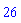 26