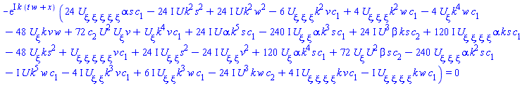 -exp(I*k*(t*w+x))*((diff(U(xi), xi))*k^4*v*c[1]-4*(diff(U(xi), xi))*k^4*w*c[1]-48*(diff(U(xi), xi))*k*v*w+72*c[2]*U(xi)^2*(diff(U(xi), xi))*v-6*(diff(diff(diff(U(xi), xi), xi), xi))*k^2*v*c[1]+4*(diff(diff(diff(U(xi), xi), xi), xi))*k^2*w*c[1]+24*(diff(diff(diff(diff(diff(U(xi), xi), xi), xi), xi), xi))*alpha*s*c[1]-(24*I)*U(xi)*k^2*s^2+(24*I)*U(xi)*k^2*w^2+(24*I)*U(xi)*alpha*k^5*s*c[1]-(240*I)*(diff(diff(U(xi), xi), xi))*alpha*k^3*s*c[1]+(24*I)*U(xi)^3*beta*k*s*c[2]+(120*I)*(diff(diff(diff(diff(U(xi), xi), xi), xi), xi))*alpha*k*s*c[1]+120*(diff(U(xi), xi))*alpha*k^4*s*c[1]+72*(diff(U(xi), xi))*U(xi)^2*beta*s*c[2]-240*(diff(diff(diff(U(xi), xi), xi), xi))*alpha*k^2*s*c[1]-I*U(xi)*k^5*w*c[1]-(4*I)*(diff(diff(U(xi), xi), xi))*k^3*v*c[1]+(6*I)*(diff(diff(U(xi), xi), xi))*k^3*w*c[1]-(24*I)*U(xi)^3*k*w*c[2]+(4*I)*(diff(diff(diff(diff(U(xi), xi), xi), xi), xi))*k*v*c[1]-I*(diff(diff(diff(diff(U(xi), xi), xi), xi), xi))*k*w*c[1]-48*(diff(U(xi), xi))*k*s^2+(diff(diff(diff(diff(diff(U(xi), xi), xi), xi), xi), xi))*v*c[1]+(24*I)*(diff(diff(U(xi), xi), xi))*s^2-(24*I)*(diff(diff(U(xi), xi), xi))*v^2) = 0