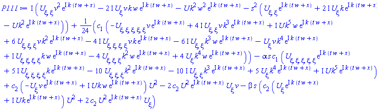 I*((diff(diff(U(xi), xi), xi))*v^2*exp(I*k*(t*w+x))-(2*I)*(diff(U(xi), xi))*v*k*w*exp(I*k*(t*w+x))-U(xi)*k^2*w^2*exp(I*k*(t*w+x))-s^2*((diff(diff(U(xi), xi), xi))*exp(I*k*(t*w+x))+(2*I)*(diff(U(xi), xi))*k*exp(I*k*(t*w+x))-U(xi)*k^2*exp(I*k*(t*w+x))))+(1/24)*c[1]*(-(diff(diff(diff(diff(diff(U(xi), xi), xi), xi), xi), xi))*v*exp(I*k*(t*w+x))+(4*I)*(diff(diff(U(xi), xi), xi))*v*k^3*exp(I*k*(t*w+x))+I*U(xi)*k^5*w*exp(I*k*(t*w+x))+6*(diff(diff(diff(U(xi), xi), xi), xi))*v*k^2*exp(I*k*(t*w+x))-(4*I)*(diff(diff(diff(diff(U(xi), xi), xi), xi), xi))*v*k*exp(I*k*(t*w+x))-(6*I)*(diff(diff(U(xi), xi), xi))*k^3*w*exp(I*k*(t*w+x))-(diff(U(xi), xi))*v*k^4*exp(I*k*(t*w+x))+I*(diff(diff(diff(diff(U(xi), xi), xi), xi), xi))*k*w*exp(I*k*(t*w+x))-4*(diff(diff(diff(U(xi), xi), xi), xi))*k^2*w*exp(I*k*(t*w+x))+4*(diff(U(xi), xi))*k^4*w*exp(I*k*(t*w+x)))-alpha*s*c[1]*((diff(diff(diff(diff(diff(U(xi), xi), xi), xi), xi), xi))*exp(I*k*(t*w+x))+(5*I)*(diff(diff(diff(diff(U(xi), xi), xi), xi), xi))*k*exp(I*k*(t*w+x))-10*(diff(diff(diff(U(xi), xi), xi), xi))*k^2*exp(I*k*(t*w+x))-(10*I)*(diff(diff(U(xi), xi), xi))*k^3*exp(I*k*(t*w+x))+5*(diff(U(xi), xi))*k^4*exp(I*k*(t*w+x))+I*U(xi)*k^5*exp(I*k*(t*w+x)))+c[2]*(-(diff(U(xi), xi))*v*exp(I*k*(t*w+x))+I*U(xi)*k*w*exp(I*k*(t*w+x)))*U(xi)^2-2*c[2]*U(xi)^2*exp(I*k*(t*w+x))*(diff(U(xi), xi))*v-beta*s*(c[2]*((diff(U(xi), xi))*exp(I*k*(t*w+x))+I*U(xi)*k*exp(I*k*(t*w+x)))*U(xi)^2+2*c[2]*U(xi)^2*exp(I*k*(t*w+x))*(diff(U(xi), xi)))