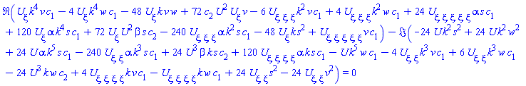 Re((diff(U(xi), xi))*k^4*v*c[1]-4*(diff(U(xi), xi))*k^4*w*c[1]-48*(diff(U(xi), xi))*k*v*w+72*c[2]*U(xi)^2*(diff(U(xi), xi))*v-6*(diff(diff(diff(U(xi), xi), xi), xi))*k^2*v*c[1]+4*(diff(diff(diff(U(xi), xi), xi), xi))*k^2*w*c[1]+24*(diff(diff(diff(diff(diff(U(xi), xi), xi), xi), xi), xi))*alpha*s*c[1]+120*(diff(U(xi), xi))*alpha*k^4*s*c[1]+72*(diff(U(xi), xi))*U(xi)^2*beta*s*c[2]-240*(diff(diff(diff(U(xi), xi), xi), xi))*alpha*k^2*s*c[1]-48*(diff(U(xi), xi))*k*s^2+(diff(diff(diff(diff(diff(U(xi), xi), xi), xi), xi), xi))*v*c[1])-Im(-24*U(xi)*k^2*s^2+24*U(xi)*k^2*w^2+24*U(xi)*alpha*k^5*s*c[1]-240*(diff(diff(U(xi), xi), xi))*alpha*k^3*s*c[1]+24*U(xi)^3*beta*k*s*c[2]+120*(diff(diff(diff(diff(U(xi), xi), xi), xi), xi))*alpha*k*s*c[1]-U(xi)*k^5*w*c[1]-4*(diff(diff(U(xi), xi), xi))*k^3*v*c[1]+6*(diff(diff(U(xi), xi), xi))*k^3*w*c[1]-24*U(xi)^3*k*w*c[2]+4*(diff(diff(diff(diff(U(xi), xi), xi), xi), xi))*k*v*c[1]-(diff(diff(diff(diff(U(xi), xi), xi), xi), xi))*k*w*c[1]+24*(diff(diff(U(xi), xi), xi))*s^2-24*(diff(diff(U(xi), xi), xi))*v^2) = 0