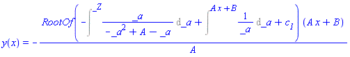 y(x) = -RootOf(-Intat(_a/(-_a^2+A-_a), _a = _Z)+Intat(1/_a, _a = A*x+B)+c__1)*(A*x+B)/A