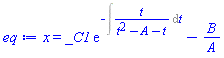 x = _C1*exp(-(Int(t/(t^2-A-t), t)))-B/A