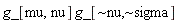 "g_[mu,nu] g_[~nu,~sigma]"