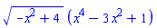 (-x^2+4)^(1/2)*(x^4-3*x^2+1)