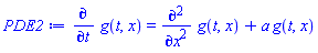 diff(g(t, x), t) = diff(diff(g(t, x), x), x)+a*g(t, x)