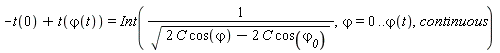 -t(0)+t(`&varphi;`(t)) = Int(1/sqrt(2*C*cos(`&varphi;`)-2*C*cos(`&varphi;__0`)), `&varphi;` = 0 .. `&varphi;`(t), continuous)