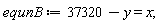 equnB := 37320-y = x