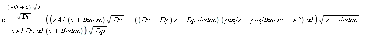 exp((-lh+x)*sqrt(s)/sqrt(Dp))*((s*A1*(s+thetac)*sqrt(Dc)+((Dc-Dp)*s-Dp*thetac)*(pinf*s+pinf*thetac-A2)*alpha1)*sqrt(s+thetac)+s*A1*Dc*alpha1*(s+thetac))*sqrt(Dp)